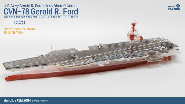 Magic Factory 6502 Clear Painted Colorful U.S. Navy  Gerald R. Ford-class aircraft carrier- USS Gerald R. Ford CVN-78 Bouwpakket Schaal 1:700
