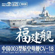 Magic Factory 1009 PLAN Type 003 Aircraft Carrier CV-18 Fujian (with painted deck) Schaal 1:700